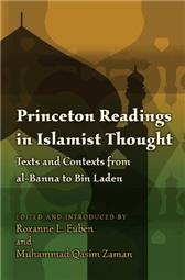 Princeton Readings in Islamist Thought by Euben, Roxanne Leslie & Muhammad Qasim Zaman