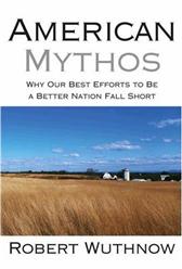 American Mythos by Wuthnow, Robert