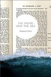 Novel and the Sea by Cohen, Margaret