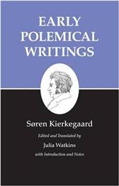 Early Polemical Writings Vol. 1 by Kierkegaard, Soren