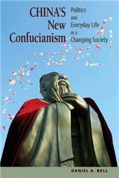 China's New Confucianism by Bell, Daniel A.