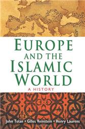 Europe and the Islamic World by Esposito, John L. & Tolan, John, et al.