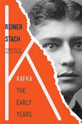 Kafka: The Early Years by Stach, Reiner