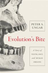 Evolution's Bite by Ungar, Peter S.
