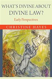 What's Divine about Divine Law? by Hayes, Christine Elizabeth