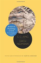 Analytical Psychology in Exile by Jung, C. G. & Erich Neumann