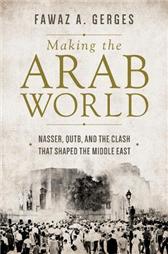 Making the Arab World by Gerges, Fawaz A.