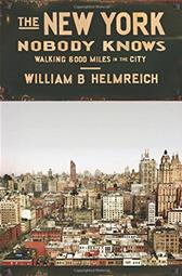 New York Nobody Knows by Helmreich, William B.