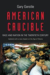 American Crucible by Gerstle, Gary