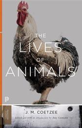 Lives of Animals by Coetzee, J. M. & Amy Gutmann