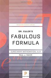 Dr. Euler`s Fabulous Formula by Nahin, Paul J.