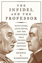 Infidel and the Professor by Rasmussen, Dennis C.