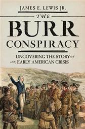 Burr Conspiracy by Lewis, James E., Jr.