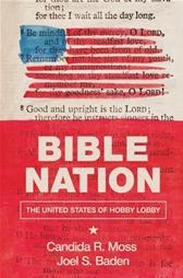 Bible Nation by Moss, Candida R. & Joel S. Baden