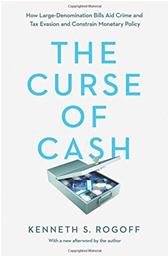 Curse of Cash by Rogoff, Kenneth S.