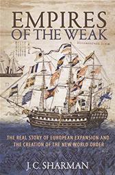 Empires of the Weak by Sharman, Jason