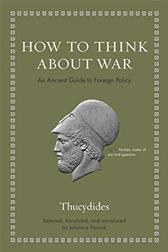 How to Think about War by Thucydides