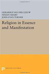 Religion in Essence and Manifestation by Van der Leeuw, Gerardus & Smart, Ninian, et al., trans.