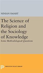 Science of Religion and the Sociology of Knowledge by Smart, Ninian