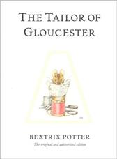 Tailor of Gloucester by Potter, Beatrix