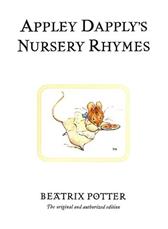 Appley Dapply's Nursery Rhymes by Potter, Beatrix