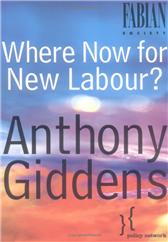 Where Now for New Labour? by Giddens, Anthony
