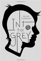 Into the Grey by Kiernan, Celine