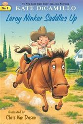 Leroy Ninker Saddles Up by DiCamillo, Kate