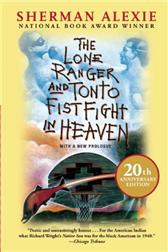 Lone Ranger and Tonto Fistfight in Heaven by Alexie, Sherman