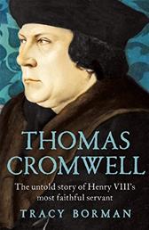 Thomas Cromwell by Borman, Tracy