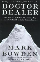 Doctor Dealer by Bowden, Mark