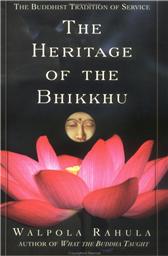 Heritage of the Bhikkhu by Rahula, Walpola