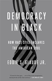 Democracy in Black by Glaude, Eddie S., Jr.