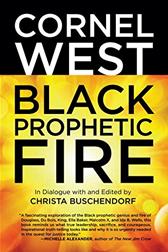 Black Prophetic Fire by West, Cornel & Christa Buschendorf