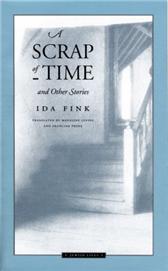 Scrap of Time and Other Stories by Fink, Ida & Prose, Francine, et al., trans.