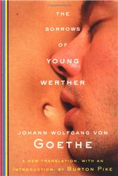 Sorrows of Young Werther by Goethe, Johann Wolfgang von ; Pike, Burton