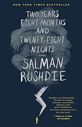 Two Years Eight Months and Twenty-Eight Nights by Rushdie, Salman