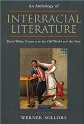 An Anthology of Interracial Literature by Sollors, Werner
