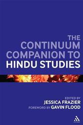 Continuum Companion to Hindu Studies by Flood, Gavin & Jessica Frazier, eds.