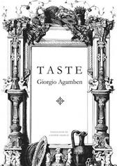Taste by Agamben, Giorgio & Cooper Francis, trans.