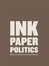 Ink, Paper, Politics by Lincoln, Louise, ed. & Langa, Helen, et al.