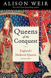 Queens of the Conquest by Weir, Alison