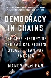 Democracy in Chains by MacLean, Nancy