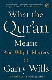 What the Qur'an Meant by Wills, Garry