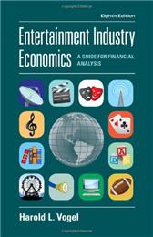 Entertainment Industry Economics by Vogel, Harold L.