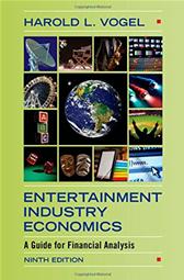 Entertainment Industry Economics by Vogel, Harold L.