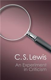 Experiment in Criticism by Lewis, C. S.