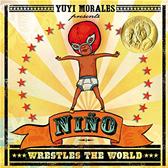 Niño Wrestles the World by Morales, Yuyi
