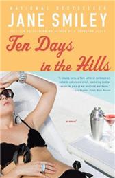 Ten Days in the Hills by Smiley, Jane