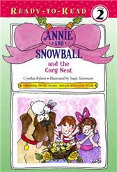 Annie and Snowball and the Cozy Nest by Cynthia Rylant; Suçie Stevenson (Illustrator)